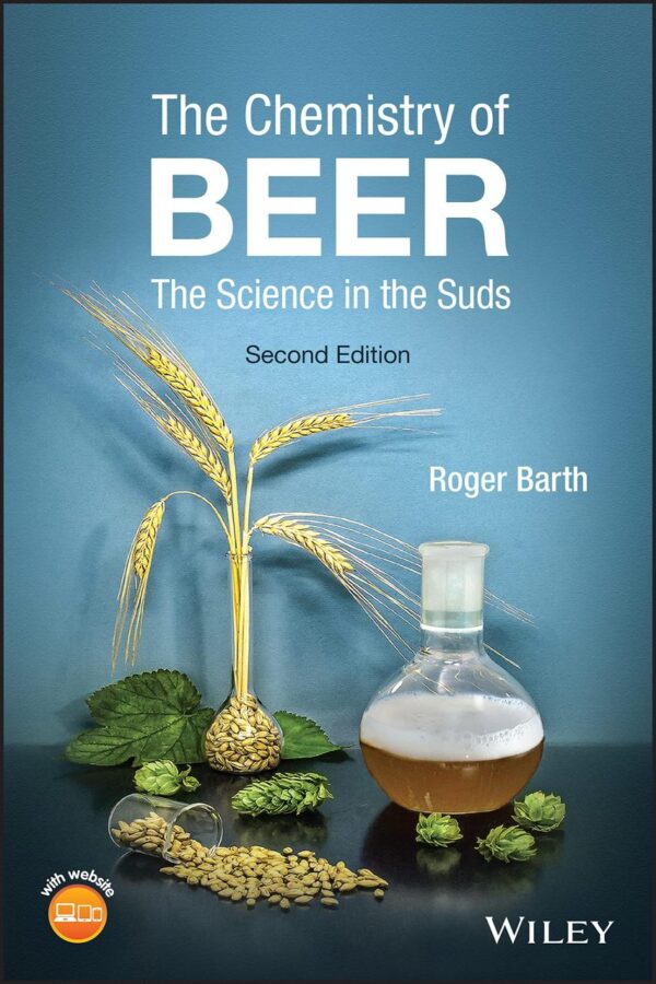 CHEMISTRY OF BEER: THE SCIENCE IN THE SUDS, 2ND EDITION