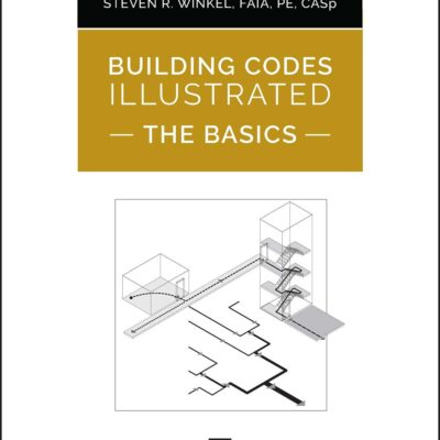 BUILDING CODES ILLUSTRATED: THE BASICS