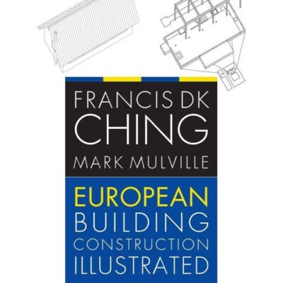 European Building Construction Illustrated
