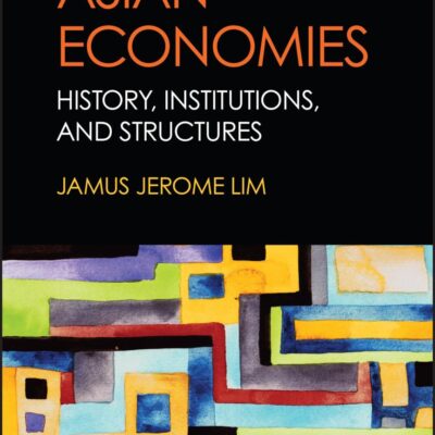 Asian Economies: History, Institutions, and Structures