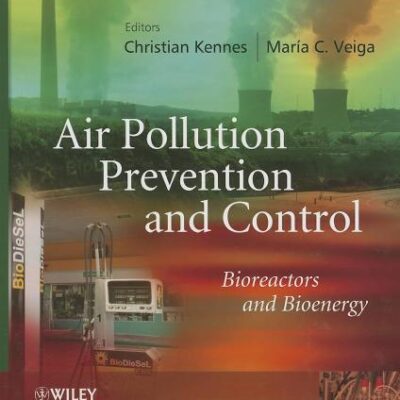 AIR POLLUTION PREVENTION AND CONTROL: BIOREACTORS AND BIOENERGY (HB 2013)