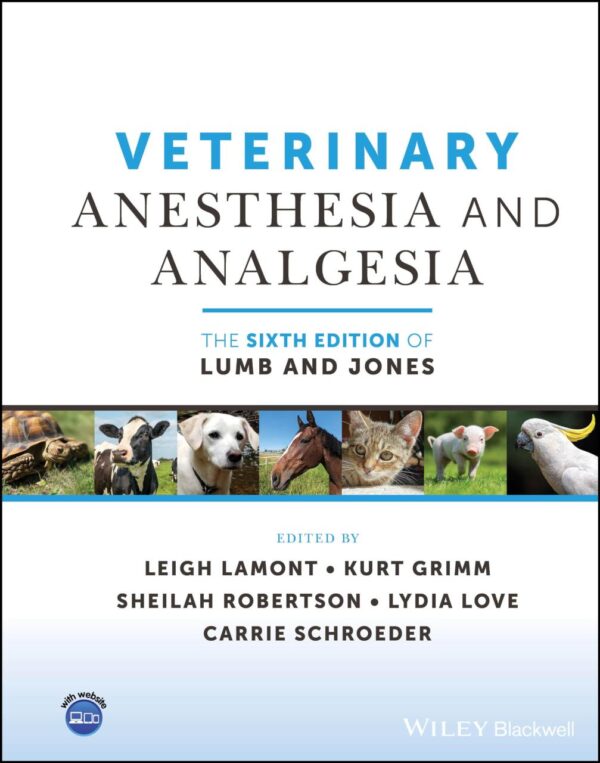VETERINARY ANESTHESIA AND ANALGESIA THE 6TH EDITION OF LUMB AND JONES (HB 2024)