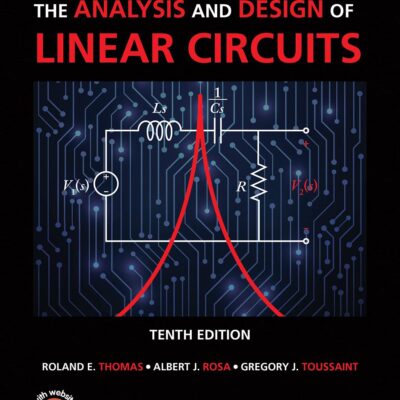 The Analysis and Design of Linear Circuits