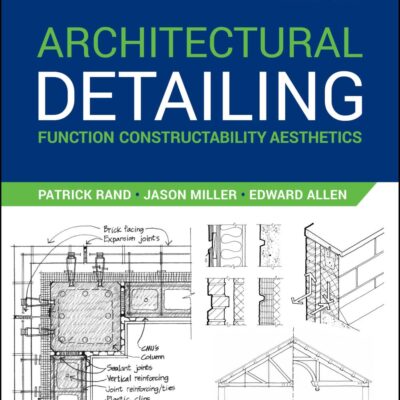 Architectural Detailing: Function Constructability Aesthetics