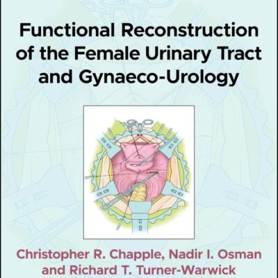 Functional Reconstruction of the Female Urinary Tract and Gynaeco-urology