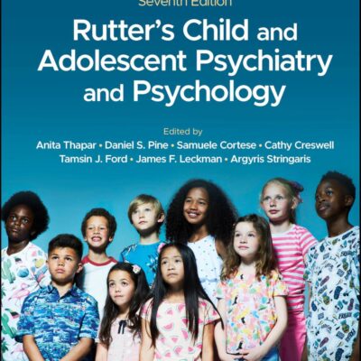 Rutter's Child and Adolescent Psychiatry and Psychology