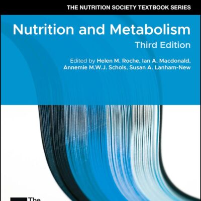 Nutrition And Metabolism, 3Rd Edition (The Nutrition Society Textbook)