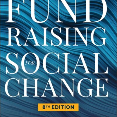 FUNDRAISING FOR SOCIAL CHANGE, 8E