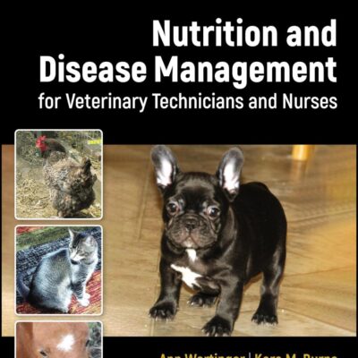 Nutrition And Disease Management For Veterinary Technicians And Nurses 3Ed (Pb 2024)