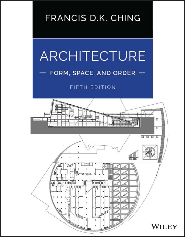 Architecture Form Space And Order 5Ed (Pb 2023)