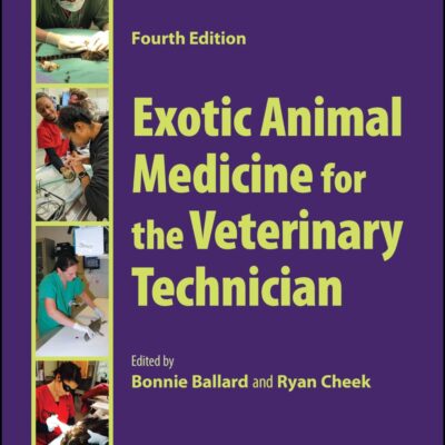 Exotic Animal Medicine For The Veterinary Technician 4Ed (Pb 2024)