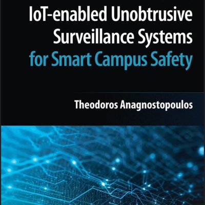 IoT-Enabled Unobtrusive Surveillance Systems for Smart Campus Safety