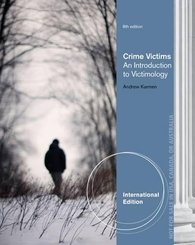 CRIME VICTIMIS: AN INTRODUCTION TO VICTIMOLOGY, 8ED: An Introduction to Victimology, International Edition