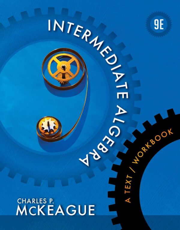 Intermediate Algebra: A Text/Workbook