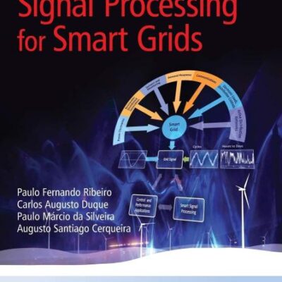 Power Systems Signal Processing for Smart Grids: 92 (Wiley - IEEE)