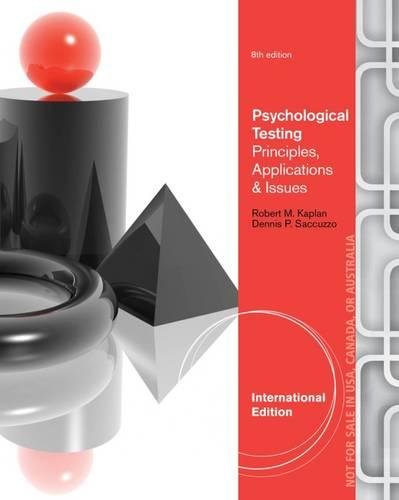PSYCHOLOGICAL ASSESSMENT AND THEORY CREATING AND USING PSYCHOLOGICAL TESTS,8ED