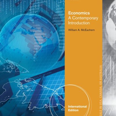 ECONOMICS: A CONTEMPORARY INTRODUCTION 10TH ED.