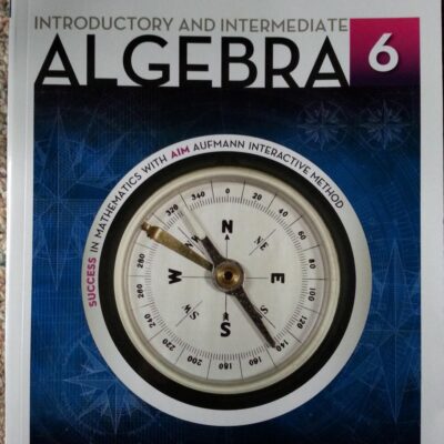 INTRODUCTORY AND INTERMEDIATE ALGEBRA: AN APPLIED APPROACH | 6TH EDITION