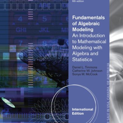 Fundamentals of Algebraic Modeling, International Edition
