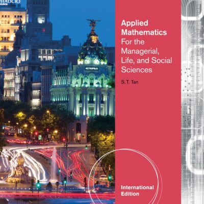APPLIED MATHEMATICS FOR THE MANAGERIAL, LIFE, AND SOCIAL SCIENCES, 6E