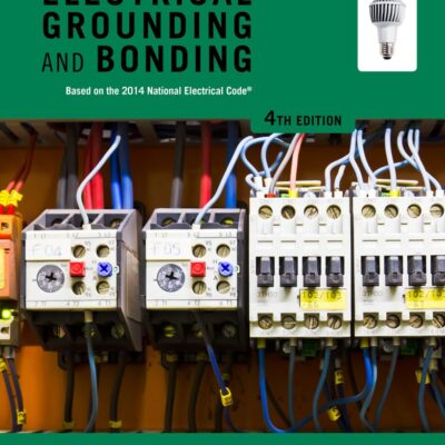 ELECTRICAL GROUNDING AND BONDING 4ED (PB 2015)