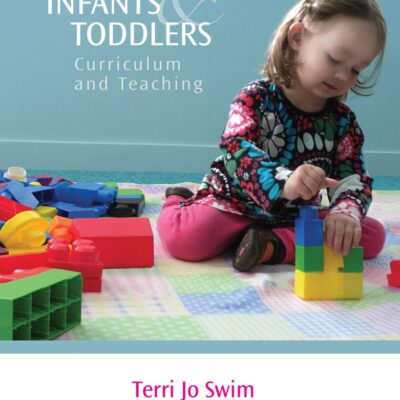 Infants & Toddlers: Curriculum and Teaching