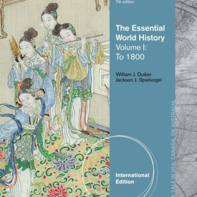 ESSENTIAL WORLD HISTORY, VOL : 1 TO 1800, 7TH ED.