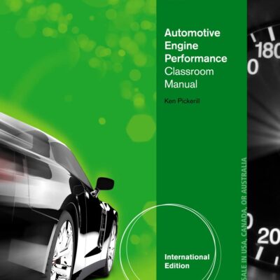 AUTOMOTIVE ENGINE PERFORMANCE CLASSROOM MANUAL 6TH ED, 2 VOLUMES SET