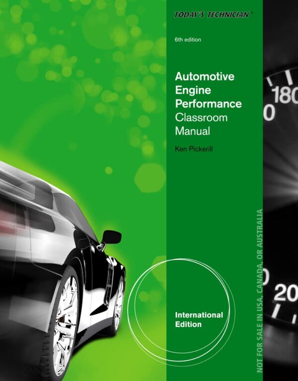 AUTOMOTIVE ENGINE PERFORMANCE CLASSROOM MANUAL 6TH ED, 2 VOLUMES SET