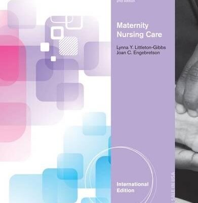 Maternity Nursing Care, International Edition with Premium Web Site Printed Access Card, Intl. Edition