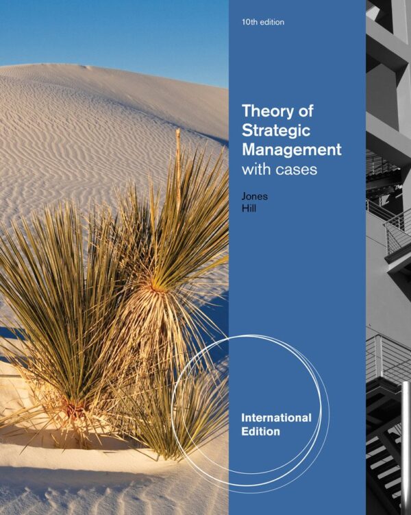 THEORY OF STRATEGIC MANAGEMENT WITH CASES 10TH ED.