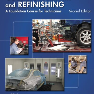 COLLISION REPAIR & REFINISHINGFOUNDATION CRS FOR TECHS: A Foundation Course for Technicians