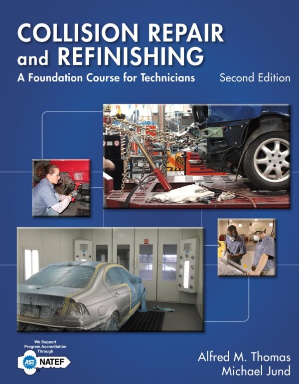 COLLISION REPAIR & REFINISHINGFOUNDATION CRS FOR TECHS: A Foundation Course for Technicians