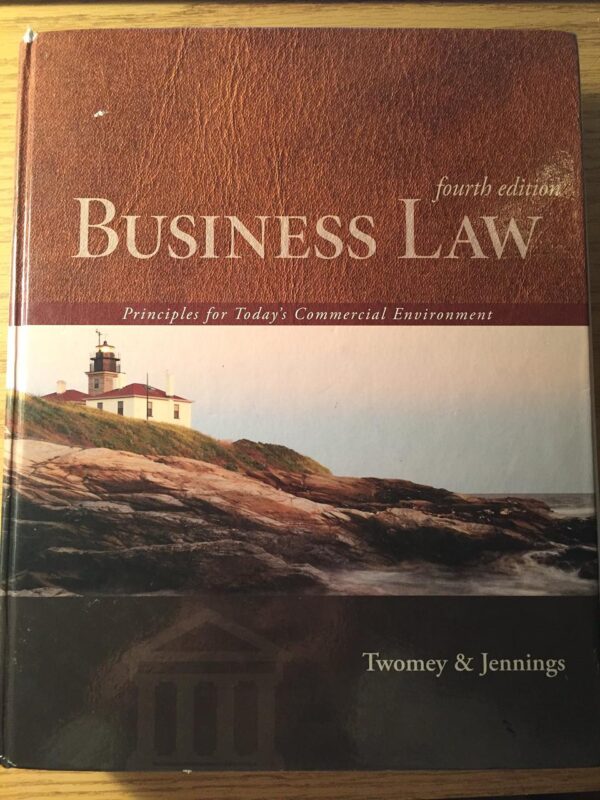 Business Law: Principles for Today's Commercial Environment
