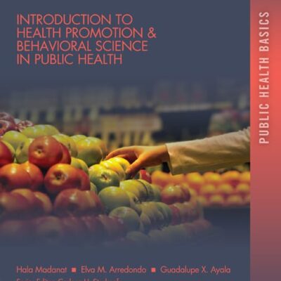 Introduction to Health Promotion and Behavioral Science in Public Health (Pb 2016) (Public Health Basics)