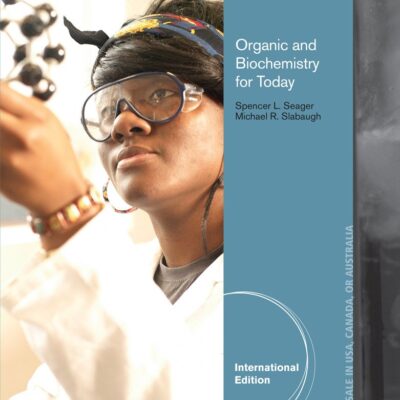 Organic and Biochemistry for Today, International Edition