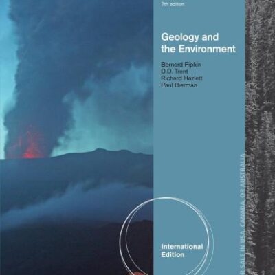 GEOLOGY AND THE ENVIRONMENT 7TH EDITION