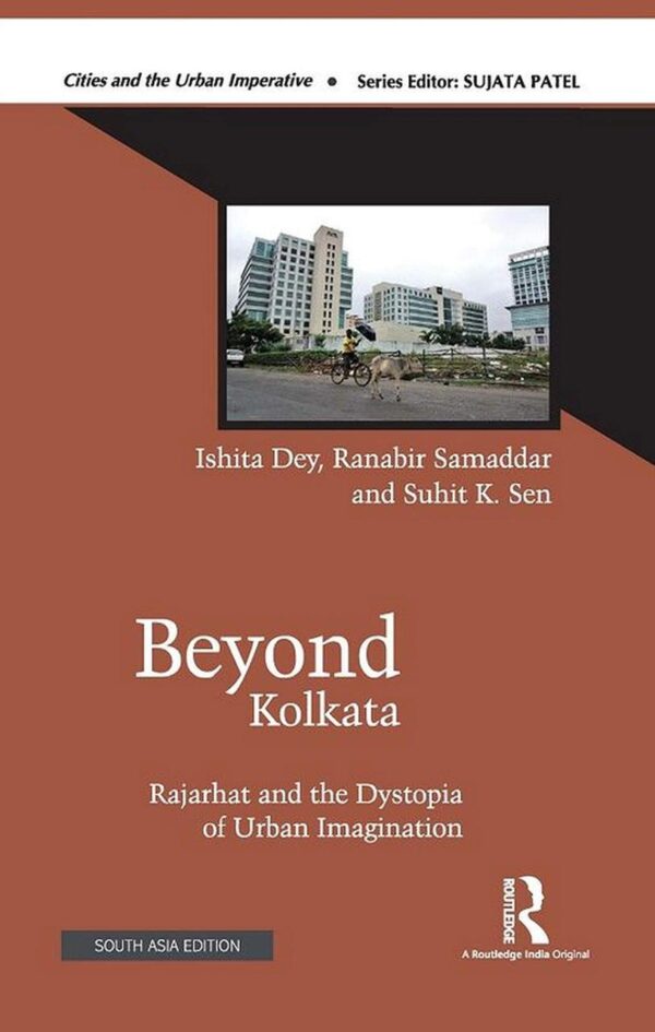 Beyond Kolkata: Rajarhar and the Dystopia of Urban Imagination