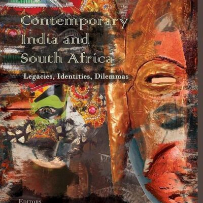 Contemporary India and South Africa: Legacies, Identities, Dilemmas