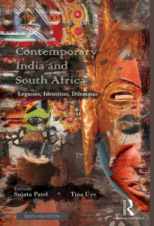 Contemporary India and South Africa: Legacies, Identities, Dilemmas