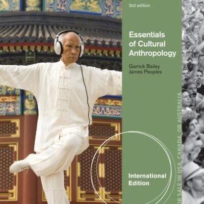 Essentials of Cultural Anthropology, International Edition