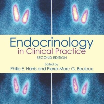 ENDOCRINOLOGY IN CLINICAL PRACTICE 2ED (PB 2017)