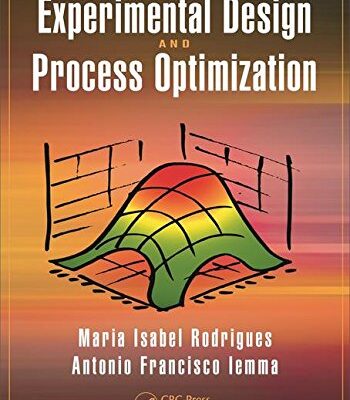 EXPERIMENTAL DESIGN AND PROCESS OPTIMIZATION