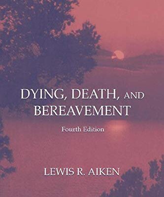 Dying, Death, and Bereavement