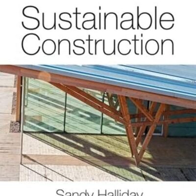 SUSTAINABLE CONSTRUCTION, 2ND EDITION