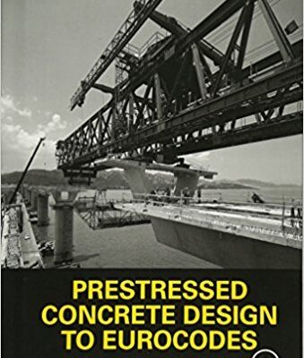 PRESTRESSED CONCRETE DESIGN TO EUROCODES