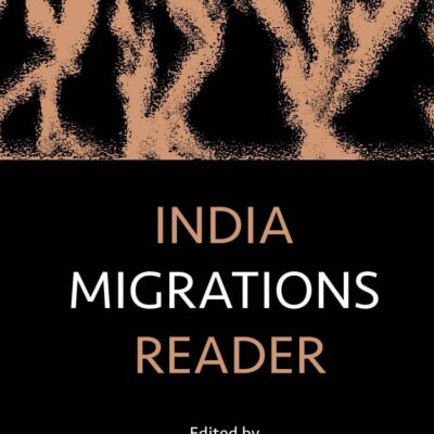 India Migrations Reader