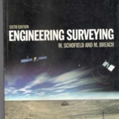 ENGINEERING SURVEYING, 6TH EDN