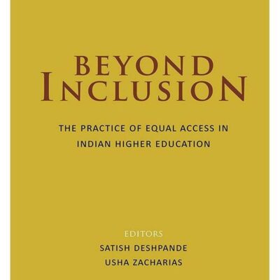 Beyond Inclusion: The Practice of Equal Access in Indian Higher Education