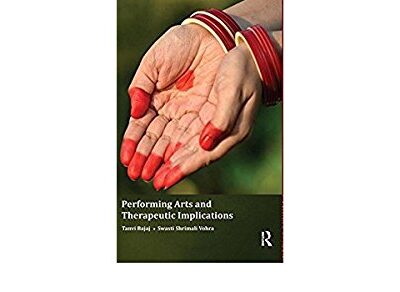 Performing Arts and Therapeutic Implications